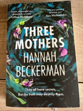 Three Mothers by Hannah Beckerman - Floral Blue & Black Cover